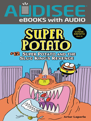 cover image of Super Potato and the Slug King's Revenge